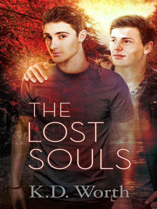 Title details for The Lost Souls by K.D. Worth - Available